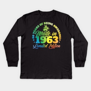 Made In 1963 Limited Edition 60 Years Of Being Aweome Kids Long Sleeve T-Shirt